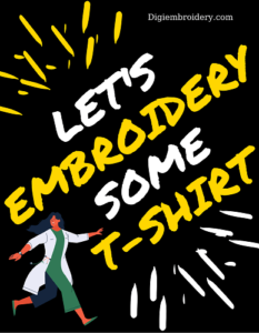 Read more about the article T-shirt Embroidery ( Free Learning Topic 15 )